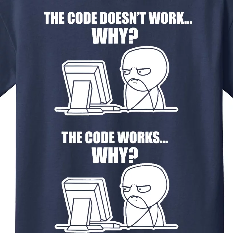 Funny Programmer Code Works Why Meme Tee Kids T-Shirt