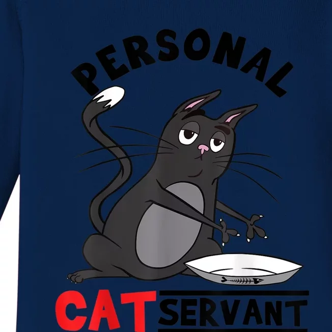 Funny Personal Cat Servant Funny Black Cat Mom Cat Dad Gift Baby Long Sleeve Bodysuit