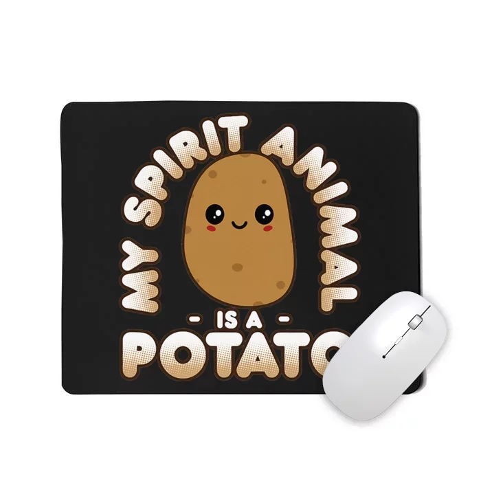 Funny Potato Cute Kawaii My Spirit Animal Is A Potato Mousepad