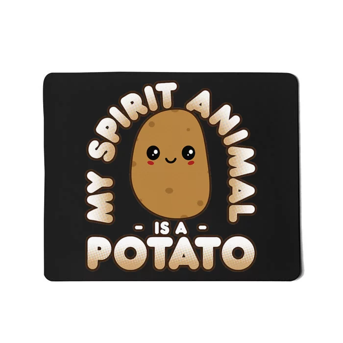 Funny Potato Cute Kawaii My Spirit Animal Is A Potato Mousepad