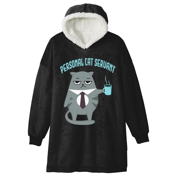 Funny Personal Cat Servant Funny Cat lover mom cat dad Hooded Wearable Blanket