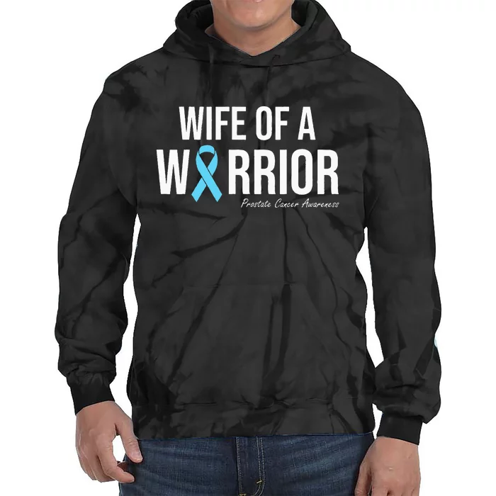 Family Prostate Cancer Awareness Light Blue Wife Warrior Tie Dye Hoodie