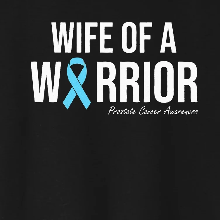 Family Prostate Cancer Awareness Light Blue Wife Warrior Women's Crop Top Tee