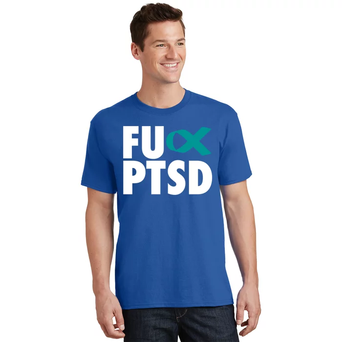 Fu Ptsd Cool Gift Post Traumatic Stress Disorder Awareness Gift T-Shirt