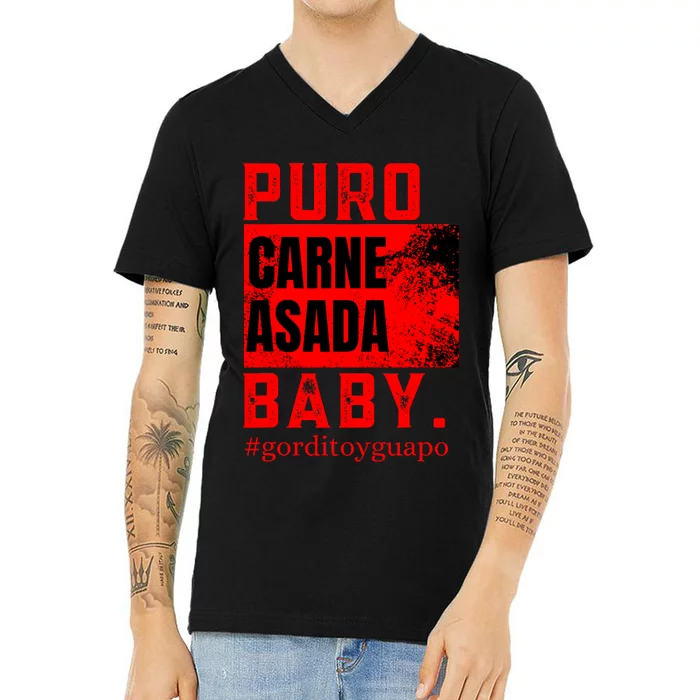 Funny Puro Carne Asada Baby Gorditoyguapo V-Neck T-Shirt