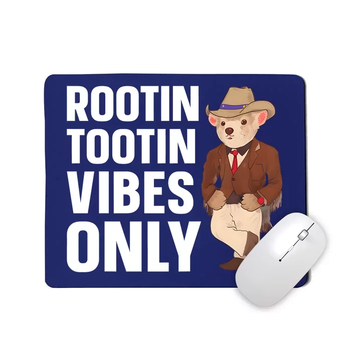 Funny Possum Cowboy Rootin Tootin Vibes Only Mousepad