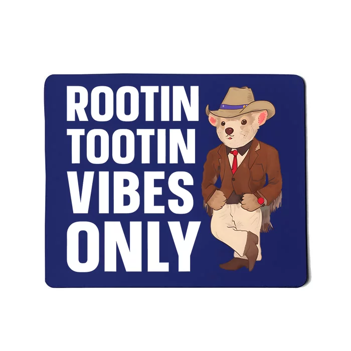 Funny Possum Cowboy Rootin Tootin Vibes Only Mousepad