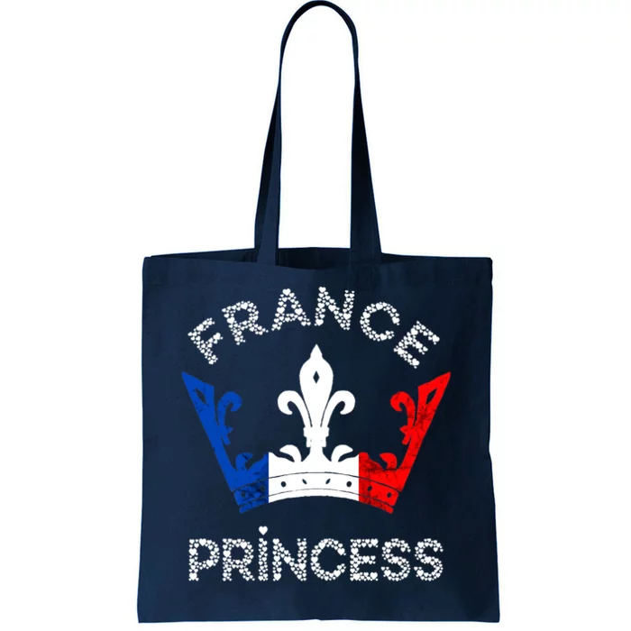 France Princess Crown French Flag French Pride French Roots Tote Bag