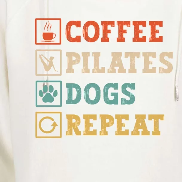 Funny Pilates Coffee Pilates Dogs Repeat Pilates Lover Gift Womens Funnel Neck Pullover Hood