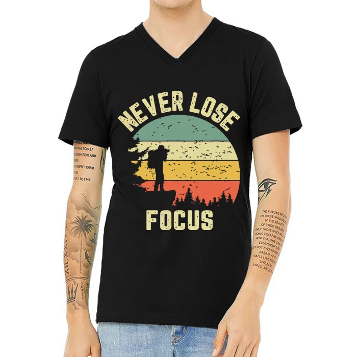 Funny Photographer Camera Never Lose Focus Photography V-Neck T-Shirt