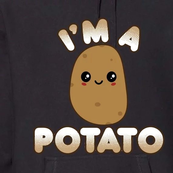 Funny Potato Costume Cute Kawaii Style Smiling IM A Potato Gift Premium Hoodie