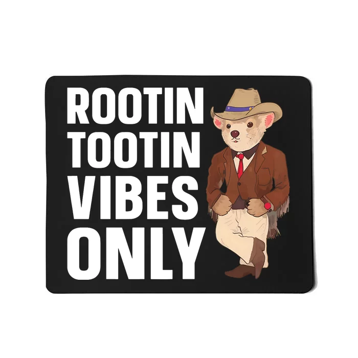 Funny Possum Cowboy Rootin Tootin Vibes Only Premium Mousepad