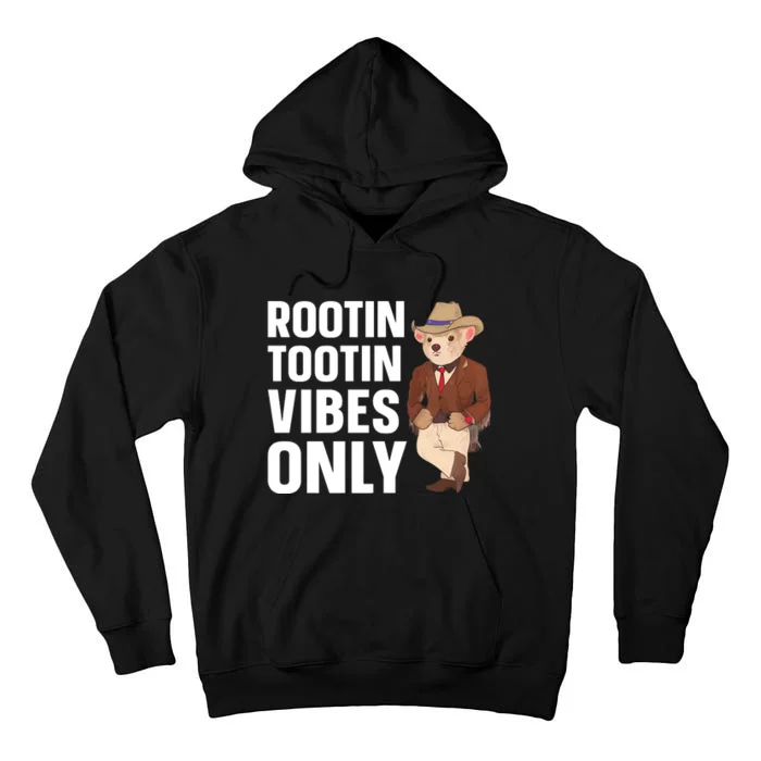 Funny Possum Cowboy Rootin Tootin Vibes Only Premium Tall Hoodie