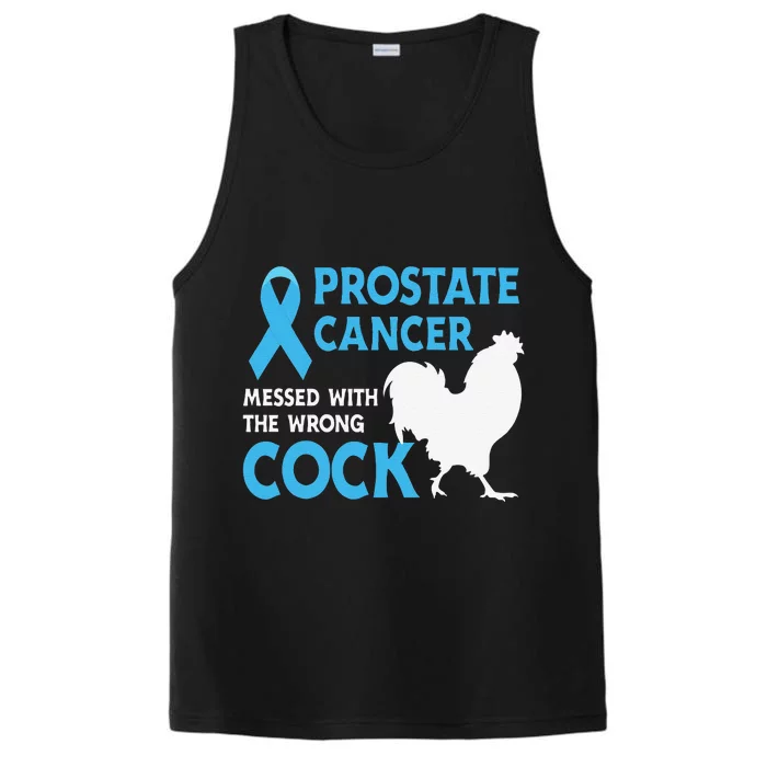 Funny Prostate Cancer Messed With The Wrong Cock Cancer Awareness Performance Tank