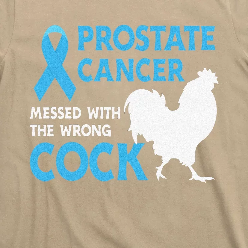 Funny Prostate Cancer Messed With The Wrong Cock Cancer Awareness T-Shirt