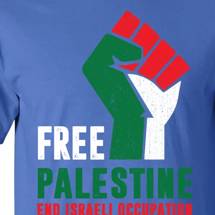 Free Palestine Cool Gift Gaza Freedom End Israeli Occupation Cute Gift Tall T-Shirt