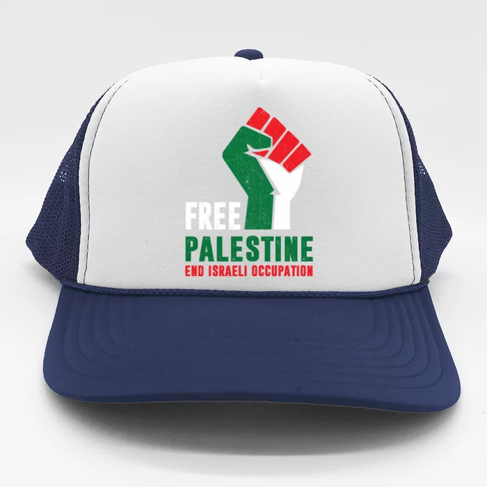 Free Palestine Cool Gift Gaza Freedom End Israeli Occupation Cute Gift Trucker Hat