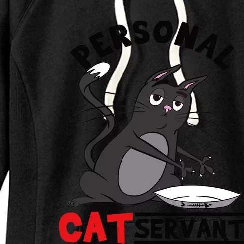 Funny Personal Cat Servant Funny black Cat mom cat dad gift Women's Fleece Hoodie