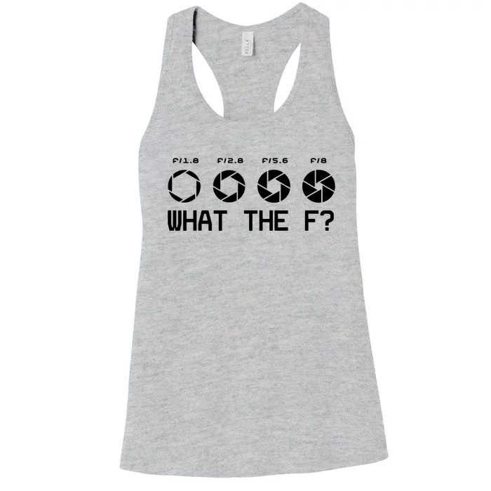 Funny Photography Camera Fstop Lens What The F T Women's Racerback Tank