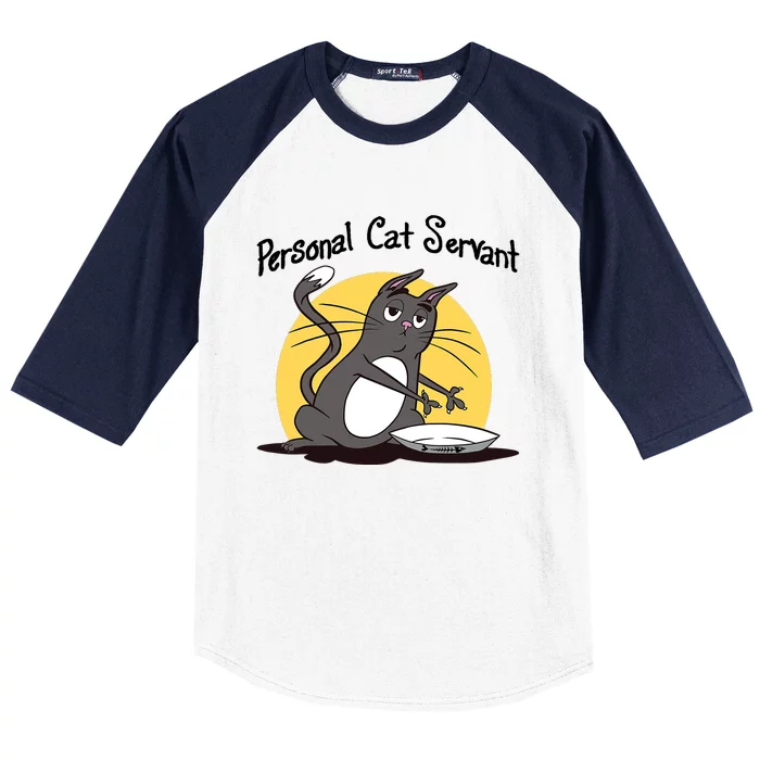 Funny Personal Cat Servant Funny Black Cat Lover Mom Cat Dad Baseball Sleeve Shirt