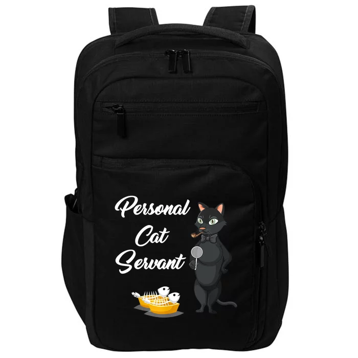 Funny Personal Cat Servant Funny Black Cat Lover Mom Cat Dad Impact Tech Backpack