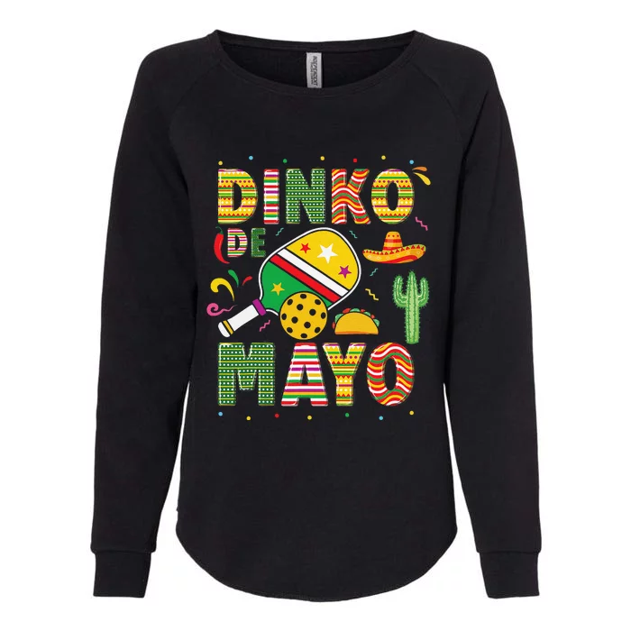 Funny Pickleball Dinko De Mayo Cinco De Mayo Pickleball Pun Womens California Wash Sweatshirt