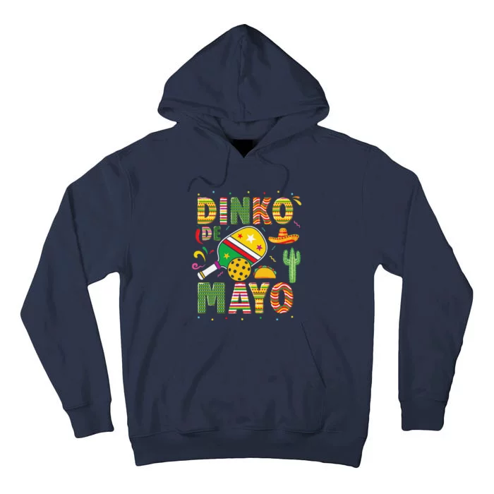 Funny Pickleball Dinko De Mayo Cinco De Mayo Pickleball Pun Tall Hoodie