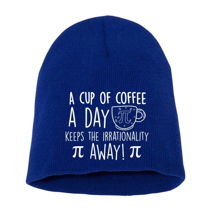 Funny Pi Day Coffee Lover Teacher Happy Pi Day Math Meaningful Gift Short Acrylic Beanie