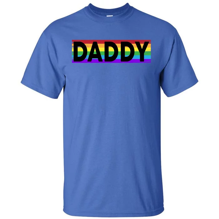 Funny Pride Daddy Gift Proud Gay Lesbian Lgbt Gift Father's Day Gift Tall T-Shirt