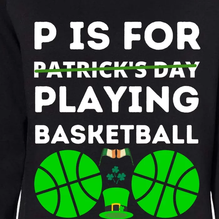 Funny Patricks Day Basketball Players Cool Patricks Day Gift Womens California Wash Sweatshirt