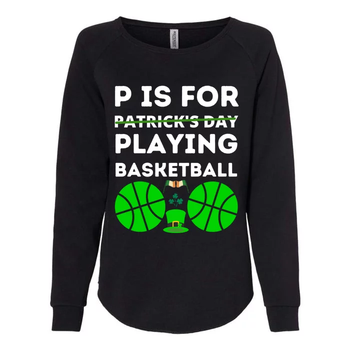 Funny Patricks Day Basketball Players Cool Patricks Day Gift Womens California Wash Sweatshirt