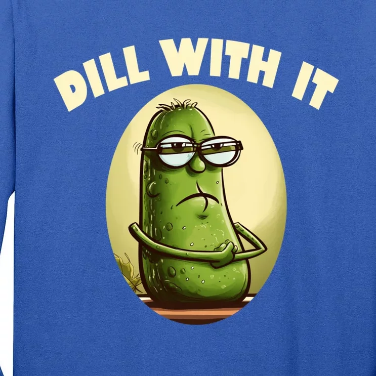 Funny Pickle Dill With It Gherkin Pun Gift Tall Long Sleeve T-Shirt