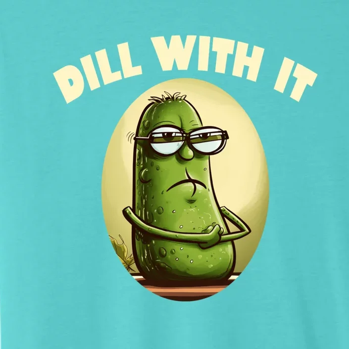 Funny Pickle Dill With It Gherkin Pun Gift ChromaSoft Performance T-Shirt