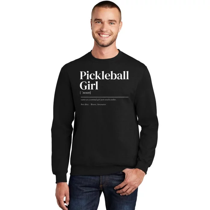 Funny Pickleball Dad Quote Definition Fathers Day Tall Sweatshirt