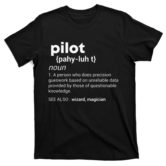 Funny Pilot Definition Design Airplane Jet Aviation Graphic T-Shirt