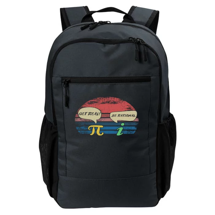 Funny Pi Day March 14th Quote I Get Real Be Rational Gift Daily Commute Backpack