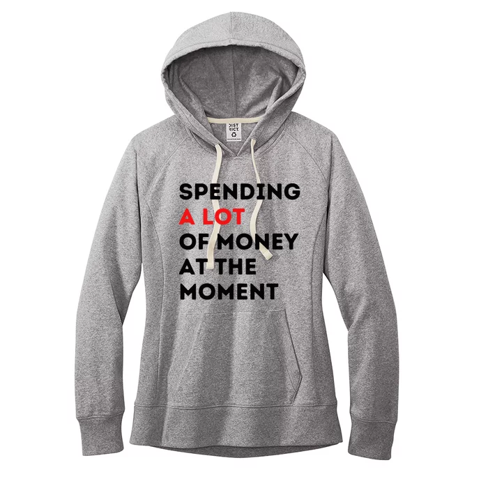 Funny Parents Day Spending A Lot Of Money Right Now Women's Fleece Hoodie