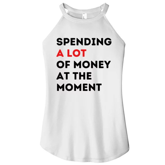 Funny Parents Day Spending A Lot Of Money Right Now Women’s Perfect Tri Rocker Tank