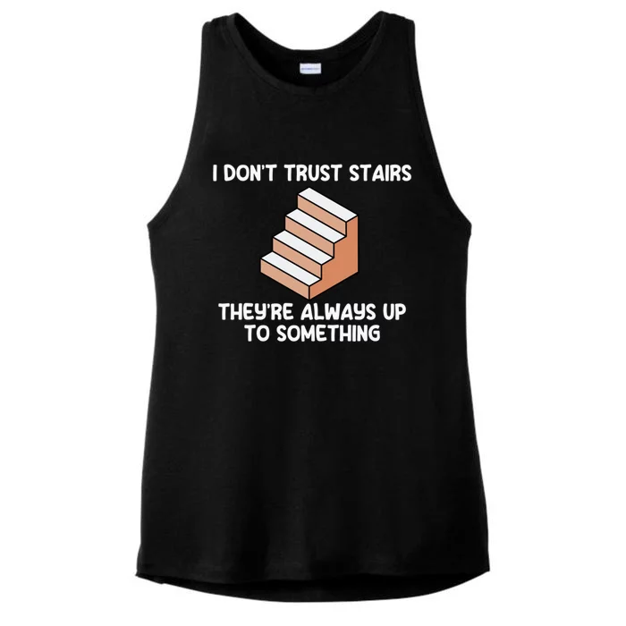 Funny Pun Dad Joke I Don't Trust Stairs Up To Something Gift Ladies Tri-Blend Wicking Tank