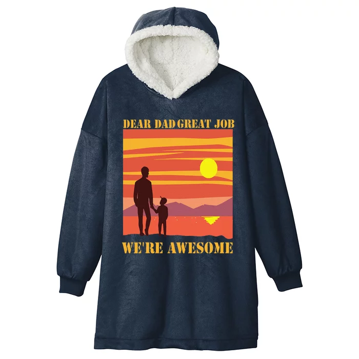 Funny Personalized Dear Dad Great Job Were Awesome Cool Dad Gift Hooded Wearable Blanket