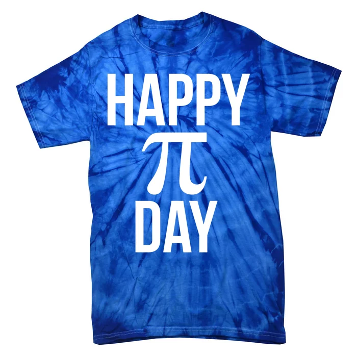 Funny Pi Day Quote For Math Teacher March 14th Happy Pi Day Funny Gift Tie-Dye T-Shirt