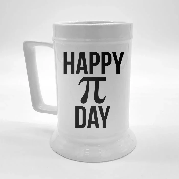 Funny Pi Day Quote For Math Teacher March 14th Happy Pi Day Funny Gift Front & Back Beer Stein