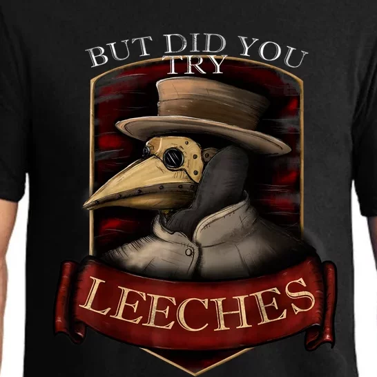 Funny Plague Doctor Steampunk But Did You Try Leeches Pajama Set