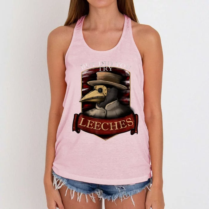 Funny Plague Doctor Steampunk But Did You Try Leeches Women's Knotted Racerback Tank