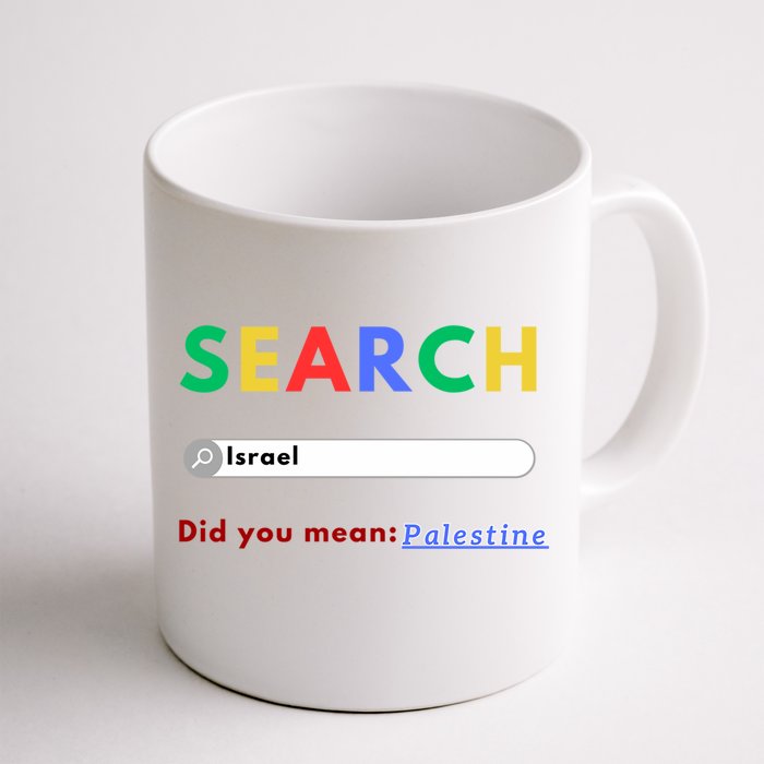 Free Palestine Did You Mean Palestine Gift Front & Back Coffee Mug