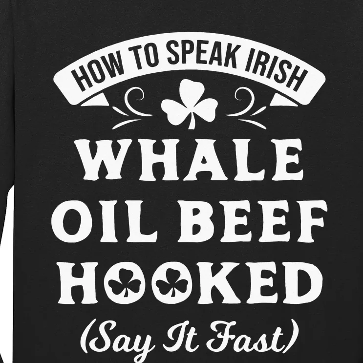 Funny Patricks Day How To Speak Irish Long Sleeve Shirt