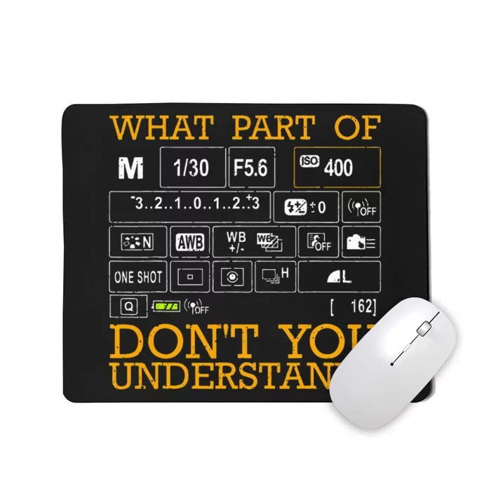 Funny Photography Design Men Women Photographer Instructors Mousepad