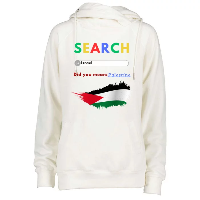 Free Palestine Did You Mean Palestine Gift Womens Funnel Neck Pullover Hood