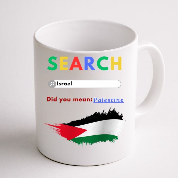 Free Palestine Did You Mean Palestine Gift Front & Back Coffee Mug