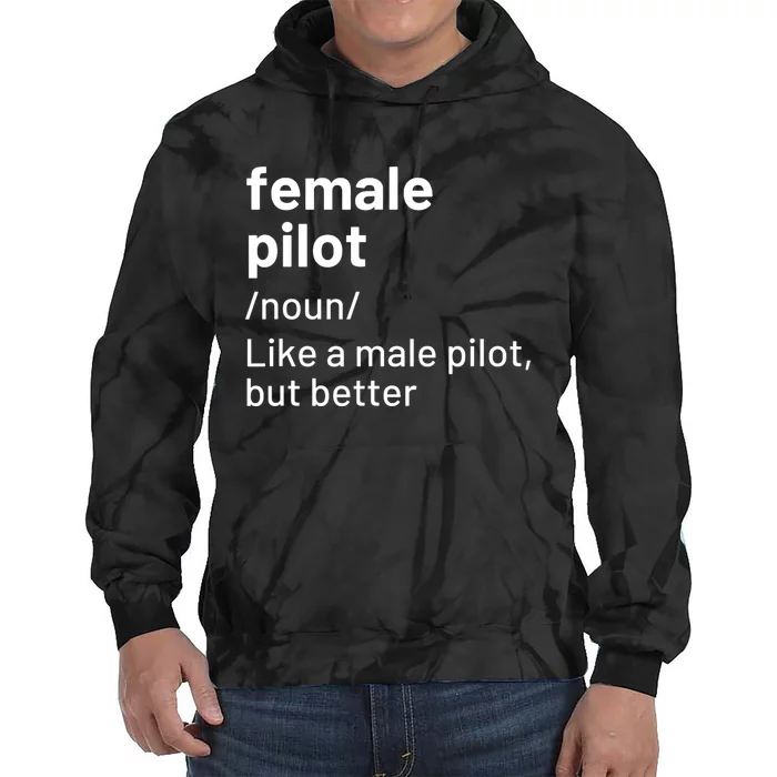 Female Pilot Definition Tie Dye Hoodie